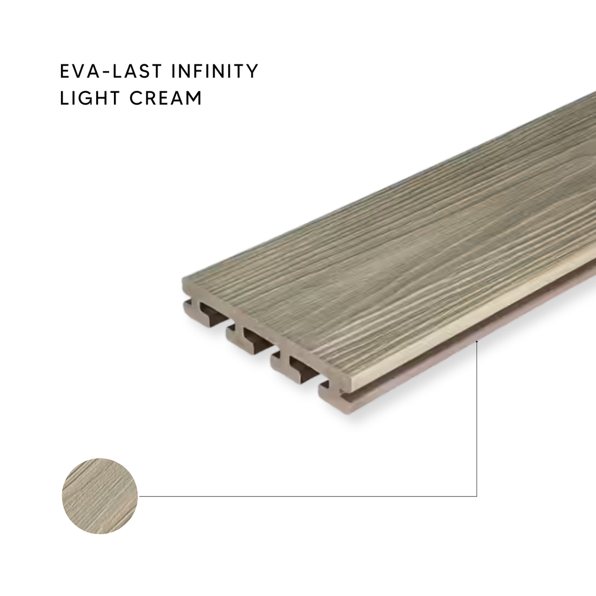 Eva-Last Infinity Light Cream capped composite deck board, showcasing the natural wood grain texture and light beige streaked color.
