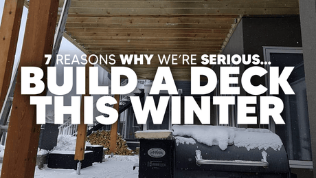 Build A Deck This Winter... 7 Reasons Why We're Serious - The Ultimate Deck Shop