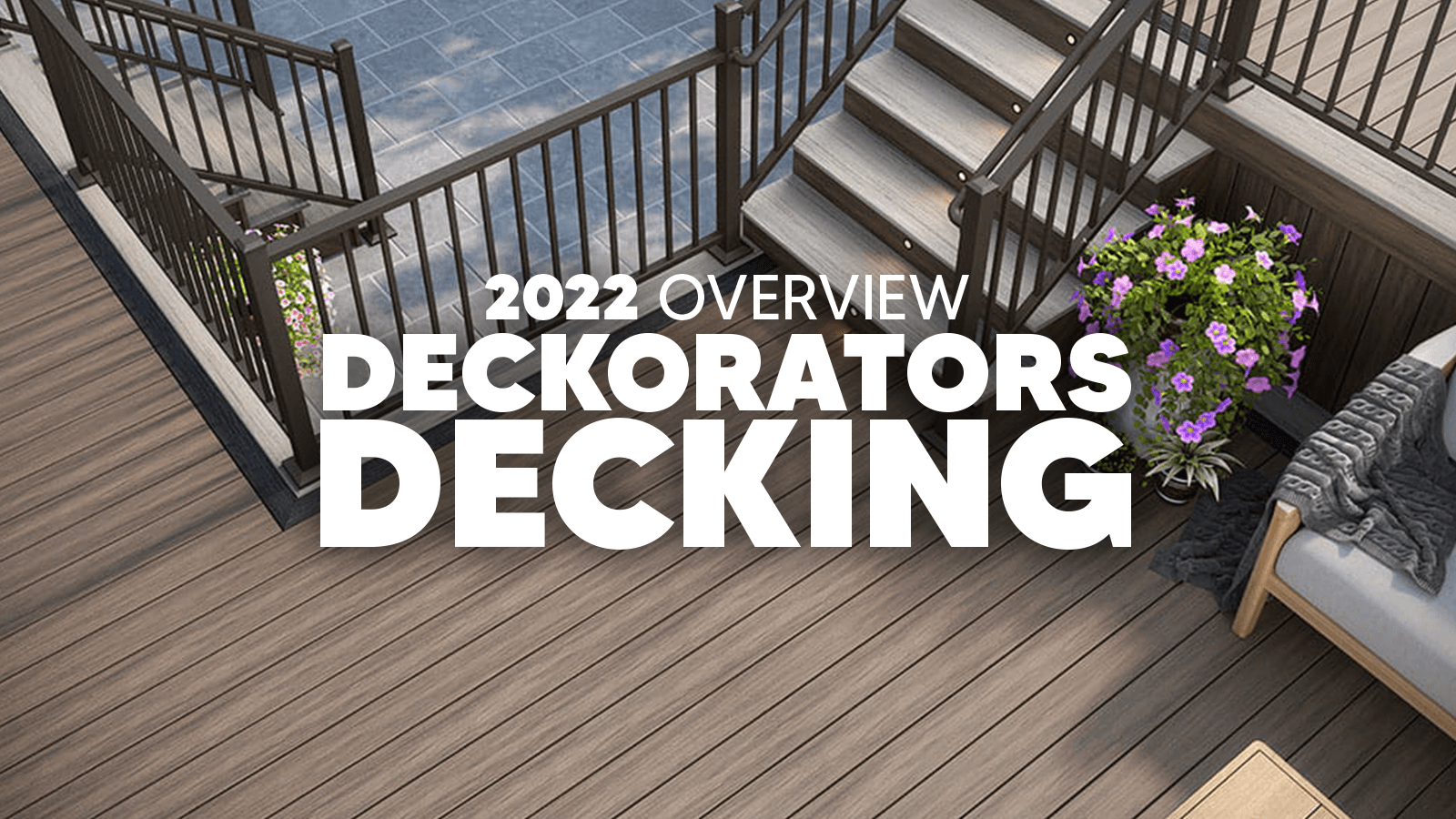 Deckorators Decking 2022 Overview - The Ultimate Deck Shop